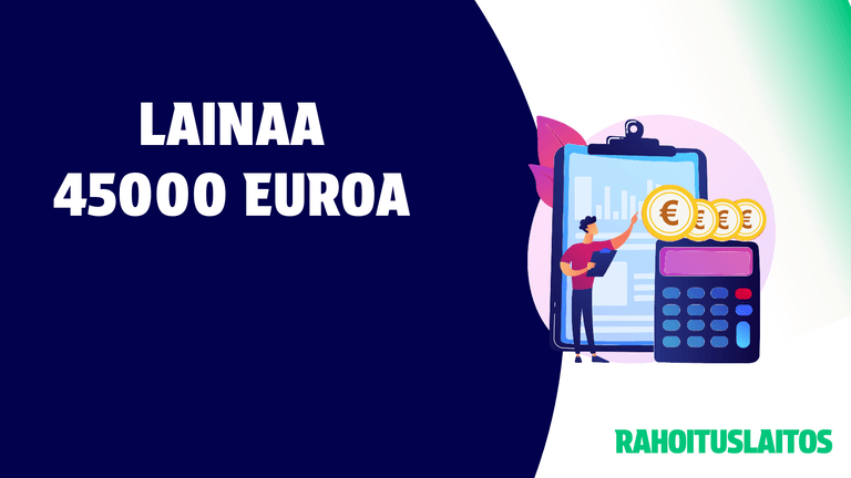 Lainaa 45000 euroa