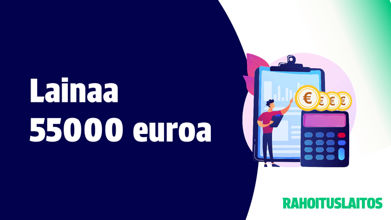 Lainaa 55000 euroa